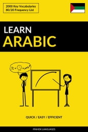 Learn Arabic: Quick / Easy / Efficient: 2000 Key Vocabularies