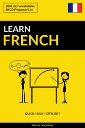 Learn French: Quick / Easy / Efficient: 2000 Key Vocabularies