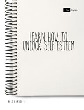 Learn How to Unlock Self Esteem