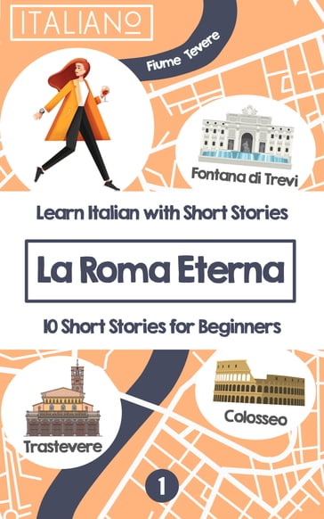 Learn Italian with Stories: La Roma Eterna (ItalianOnline) - Italian Online