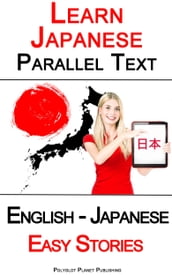 Learn Japanese - Parallel Text - Easy Stories (English - Japanese)