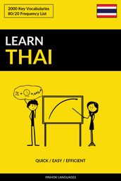 Learn Thai: Quick / Easy / Efficient: 2000 Key Vocabularies