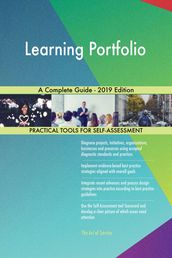 Learning Portfolio A Complete Guide - 2019 Edition