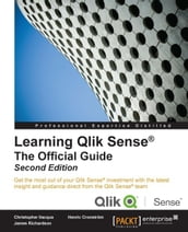 Learning Qlik Sense®: The Official Guide - Second Edition