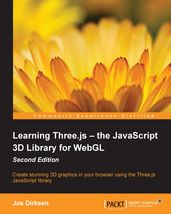 Learning Three.js the JavaScript 3D Library for WebGL - Second Edition