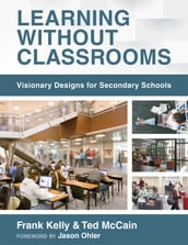 Learning Without Classrooms