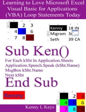 Learning to Love Microsoft Excel Visual Basic for Applications Loop Statements Today