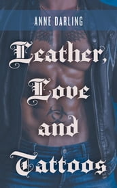 Leather, Love and Tattoos