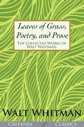 Leaves of Grass, Poetry, and Prose