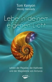 Lebe in deinem eigenen Licht