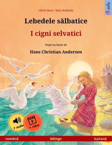 Lebedele salbatice  I cigni selvatici (româna  italiana) - Ulrich Renz