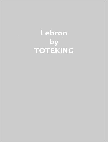 Lebron - TOTEKING