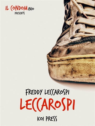 Leccarospi - Freddy Leccarospi
