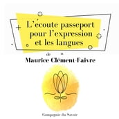 Lecoute, passeport pour lexpression et les langues