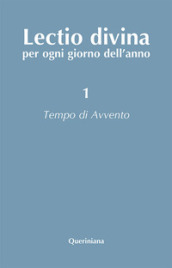 Lectio divina per ogni giorno dell anno. 1: Tempo di Avvento