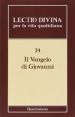 Lectio divina per la vita quotidiana. 14: Il Vangelo di Giovanni