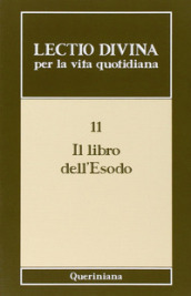 Lectio divina per la vita quotidiana. 11: Il libro dell