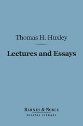 Lectures and Essays (Barnes & Noble Digital Library)