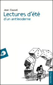 Lectures d été d un antimoderne