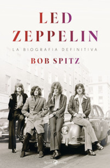 Led Zeppelin - Bob Spitz