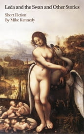 Leda and the Swan and Other Stories