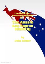 Lee Hacklyn Private Investigator in The Aussie Aus-Bourne Identity