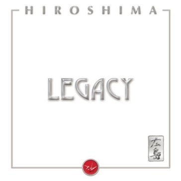 Legacy - Hiroshima
