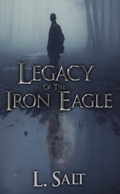 Legacy of the Iron Eagle