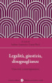 Legalità, giustizia, disuguaglianze. Una crisi contemporanea