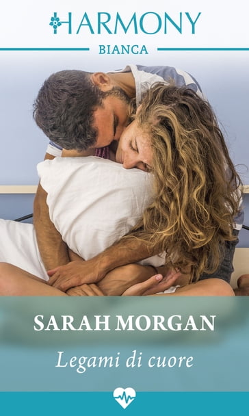 Legami di cuore - Sarah Morgan