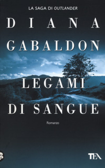 Legami di sangue - Diana Gabaldon