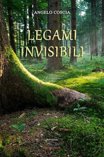 Legami invisibili - Angelo Coscia