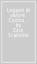 Legami di valore. Costruire credibilità nelle relazioni di fiducia