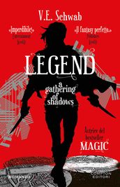 Legend. A Gathering of Shadows