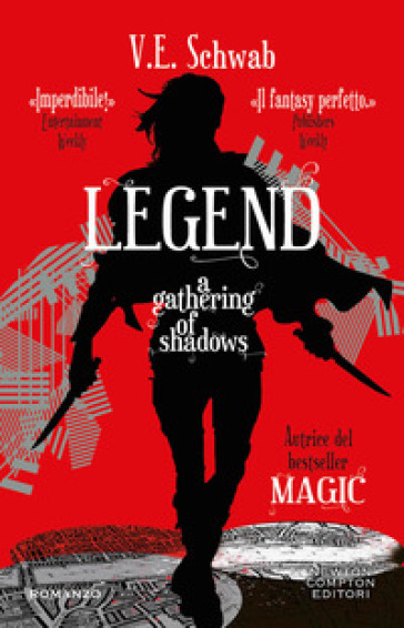 Legend. A gathering of shadows - V. E. Schwab