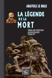 La Légende de la Mort chez les Bretons armoricains (Tome Ier)