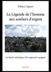 La Légende de l homme aux souliers d argent