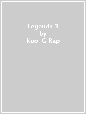 Legends 3 - Kool G Rap