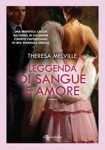 Leggenda di sangue e amore - Theresa Melville