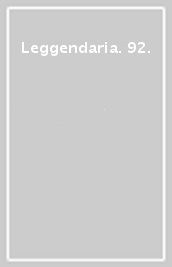 Leggendaria. 92.