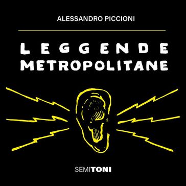 Leggende Metropolitane - Alessandro Piccioni