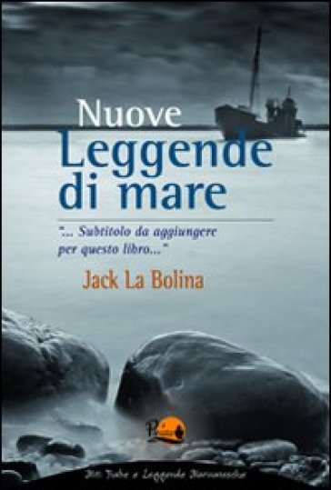 Leggende di mare - Jack La Bolina