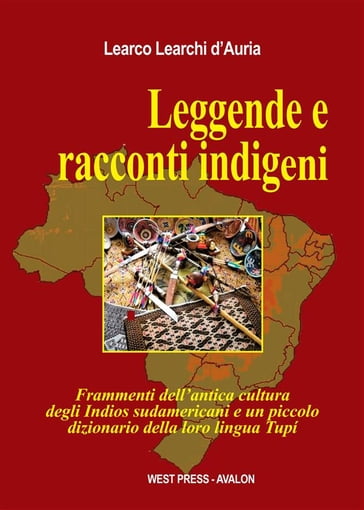 Leggende e racconti indigeni - Learco Learchi D