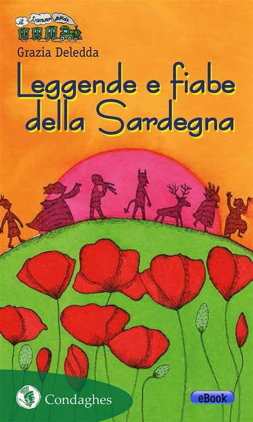 Leggende e fiabe della Sardegna - Grazia Deledda