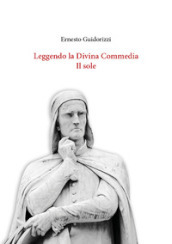 Leggendo la Divina Commedia. Il sole