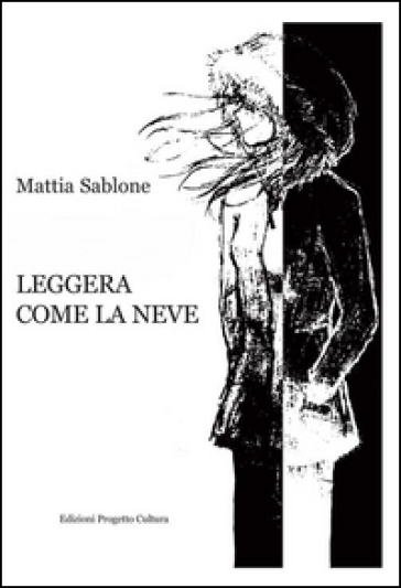 Leggera come la neve - Mattia Sablone