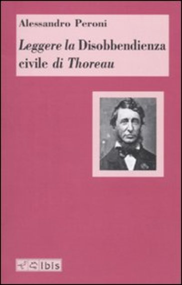 Leggere la Disobbedienza civile di Thoreau - Alessandro Peroni