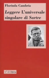 Leggere «L universale singolare» di Sartre