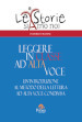 Leggere in classe ad alta voce. Un introduzione al metodo della lettura ad alta voce condivisa