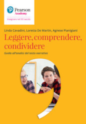 Leggere, comprendere, condividere. Guida all analisi del testo narrativo